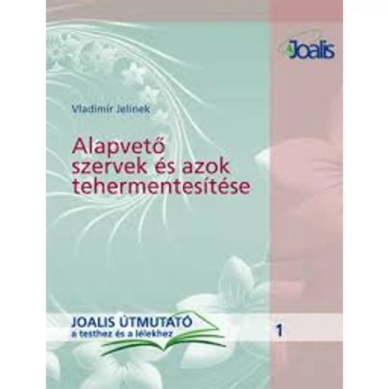 Alapvető szervek és azok tehermentesítése